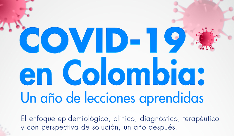 MEMORIAS CONVERSATORIO COVID-19 EN COLOMBIA, ​​​​​​​UN AÑO DE LECCIONES APRENDIDAS
