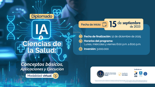 Diplomado “IA y Ciencias de la Salud: Conceptos básicos, Aplicaciones y Ejecución”